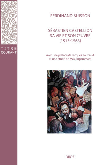 Sébastien Castellion, sa vie et son oeuvre (1515-1563) book