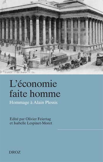 L'économie faite homme : Hommage à Alain Plessis Books