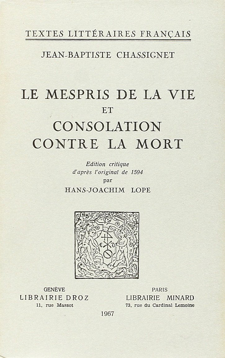Le Mespris de la Vie et Consolation Contre la Mort: Édition critique d'après l'originale de 1594 Books