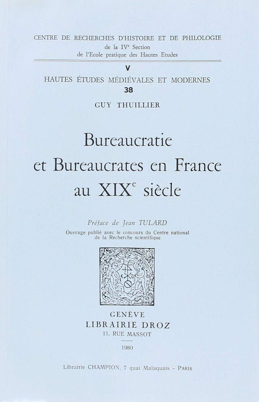 Bureaucratie et Bureaucrates en France au Xixe Siecle Books