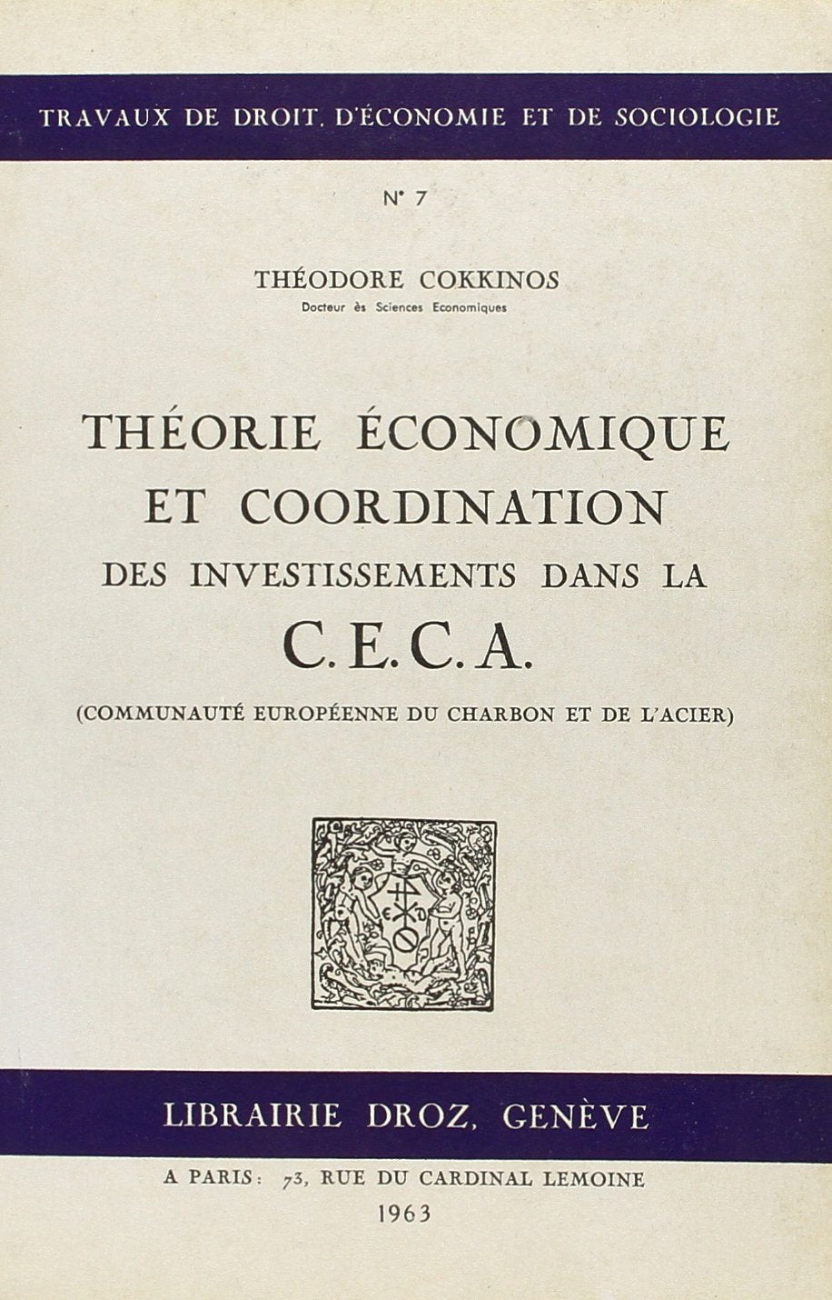Theorie Economique et Coordination des Investissements Dans la C.E.C.a. (Communaute Europeenne du Ch Books