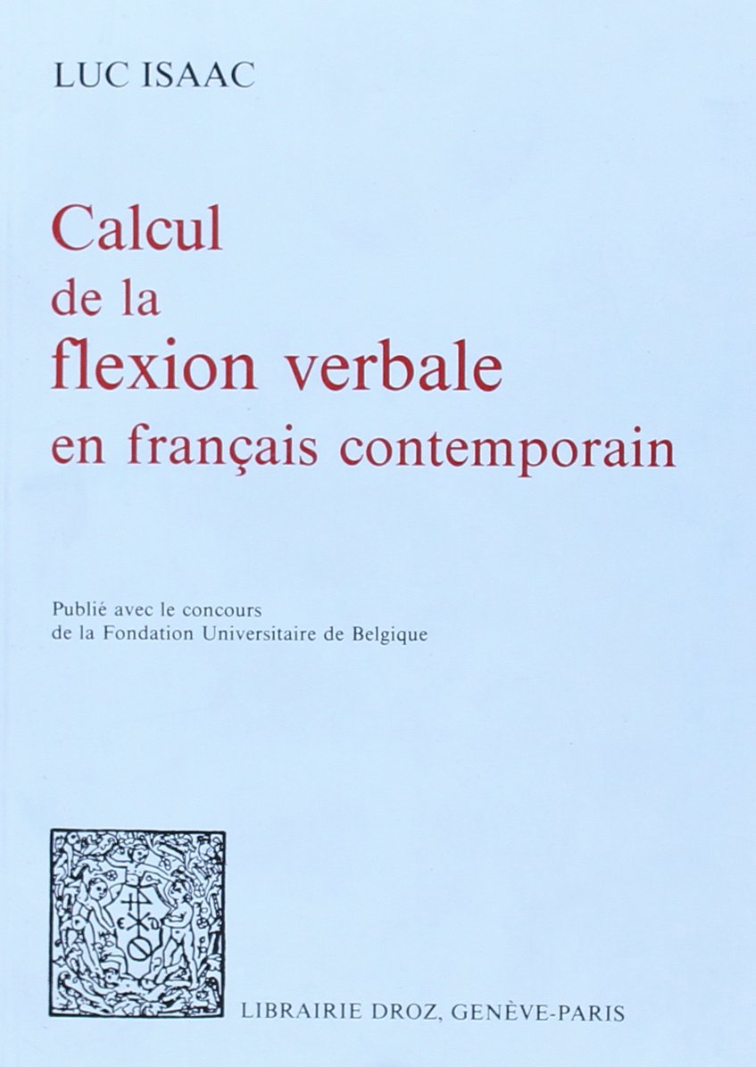 Calcul de la Flexion Verbale en Français Contemporain Books