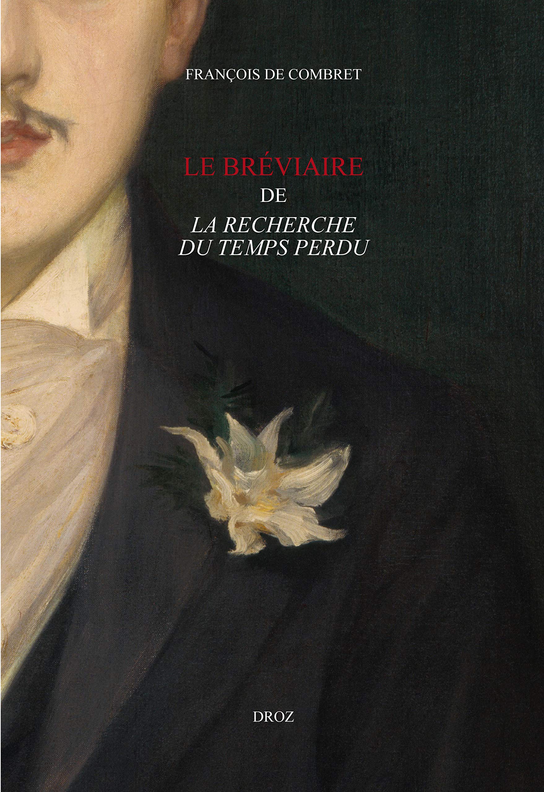 Le bréviaire de La recherche du temps perdu Classics