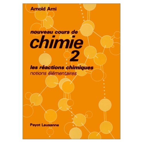 Nouveau cours de chimie : 02 : Les Réactions chimiques book
