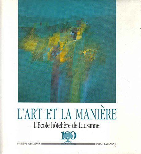 Art Et La Maniere Ecole Hoteliere De Lausanne Books