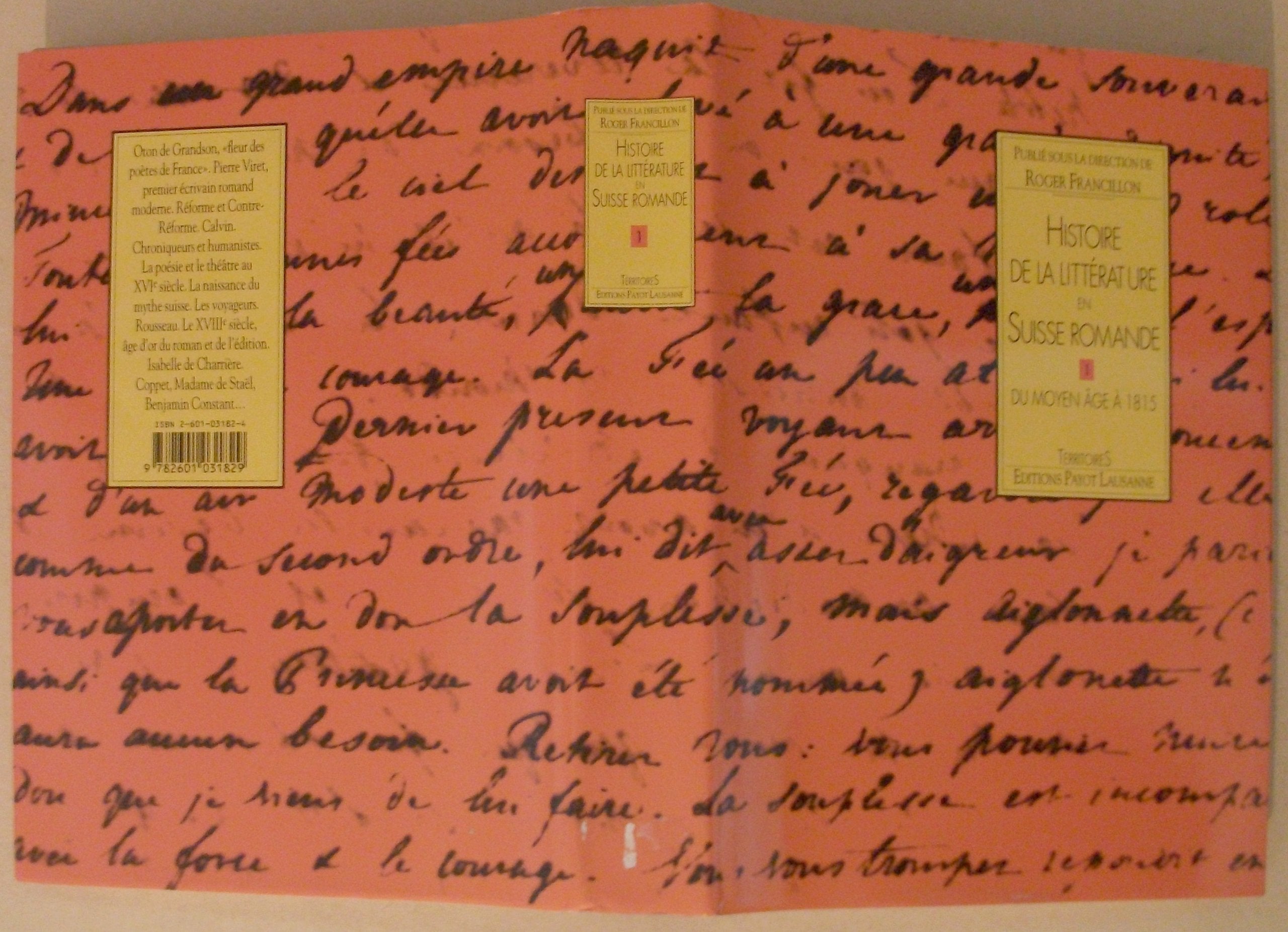 Histoire de la littérature en Suisse romande: Tome 1, Du Moyen Age à 1815 Books