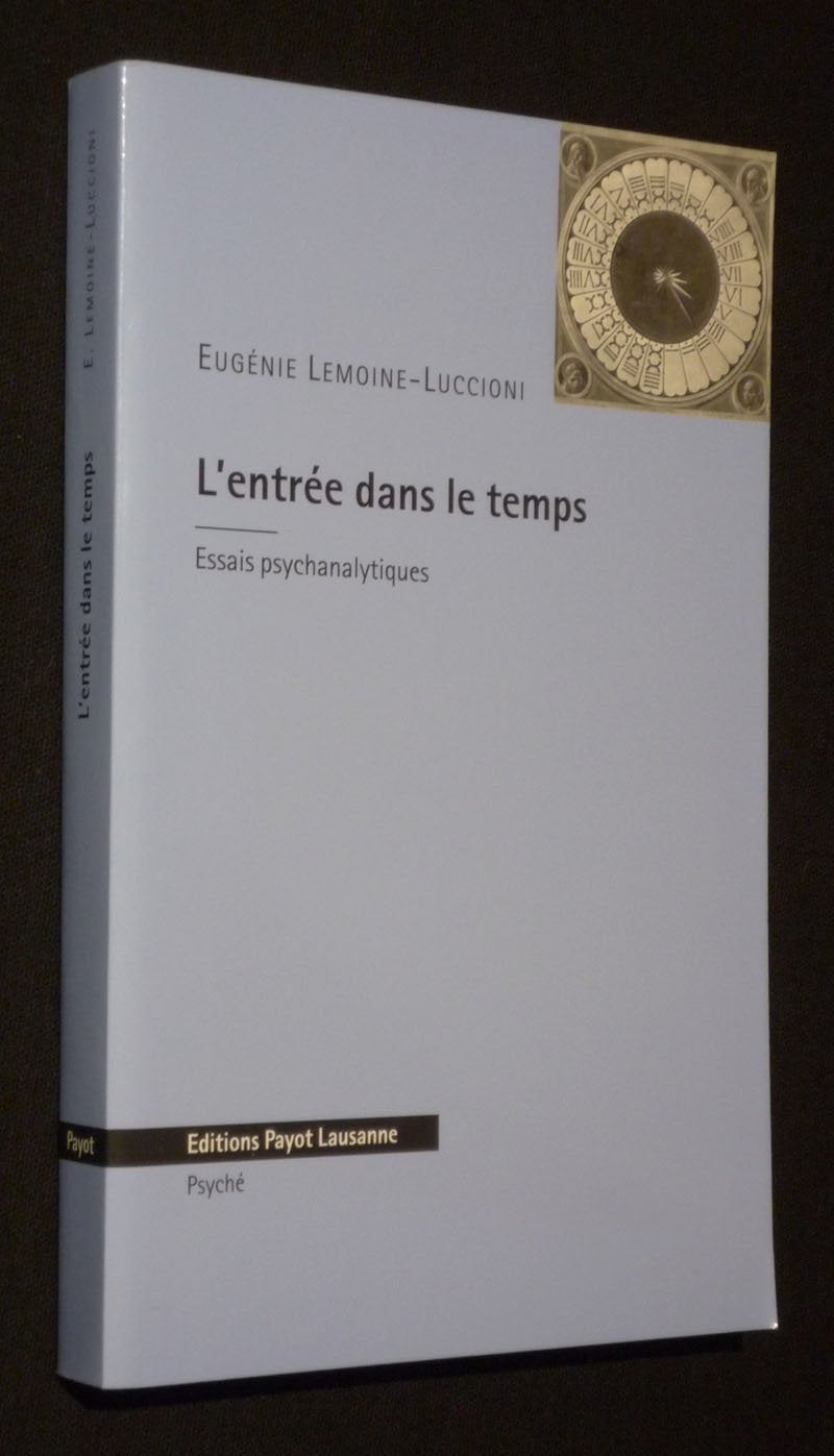 L'Entree Dans Le Temps. Essais Psychanalytiques Books
