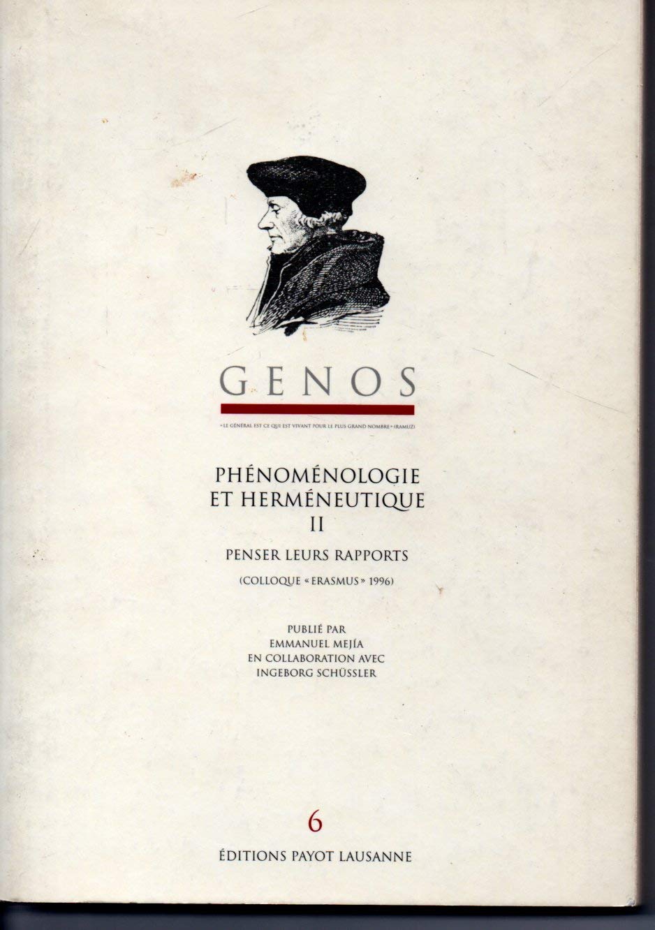 Phenomenologie Et Hermeneutique. 2, Penser Leurs Rapports : Actes Du Colloque Erasmus, Nice - Sophia Antipolis, 9-11 Mai 1996 book