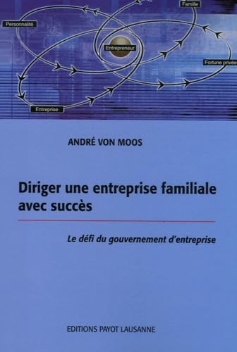 Diriger une entreprise familiale avec succès: Le défi du gouvernement d'entreprise book