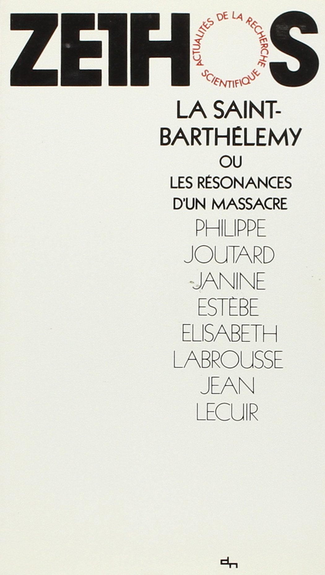 La Saint Barthélémy ou les résonnances d'un massacre Books