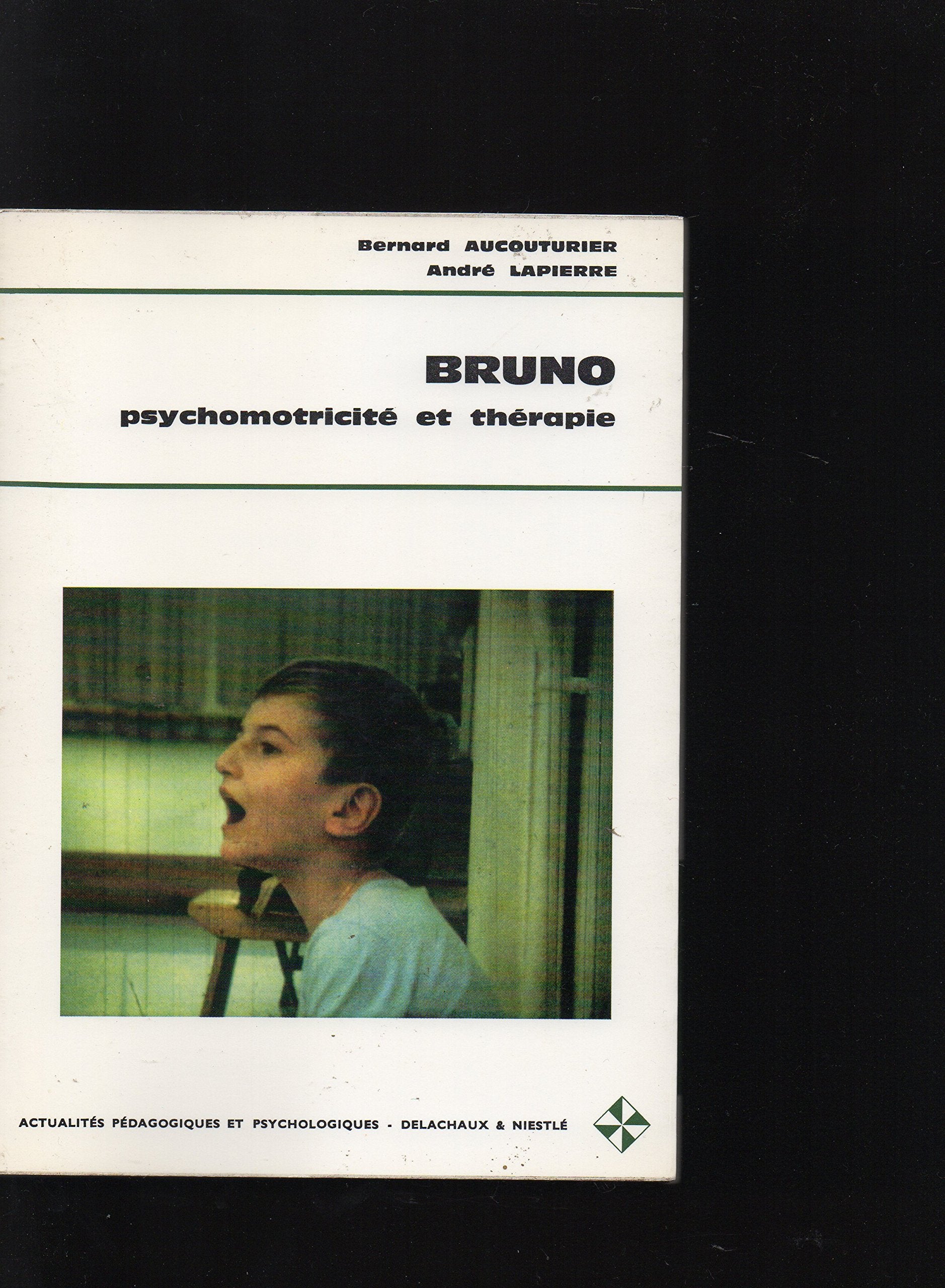 Bruno : psychomotricité et thérapie Books