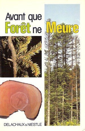 Avant que forêt ne meure : Le Dépérissement de la forêt, principaux dégâts observés et évolution book