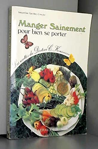 Manger Sainement Pour Bien Se Porter Books