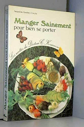 MANGER SAINEMENT POUR BIEN SE PORTER Books