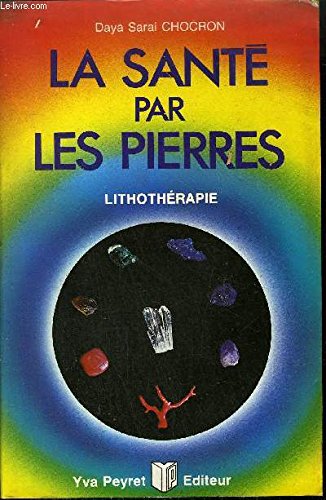 Sante par les pierres (la) 051893 (Yva Peyret) Books