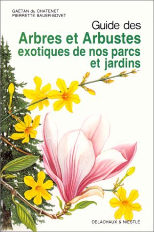 Guide des arbres et arbustes exotiques de nos parcs 080897 (Beautés de la N.) Books