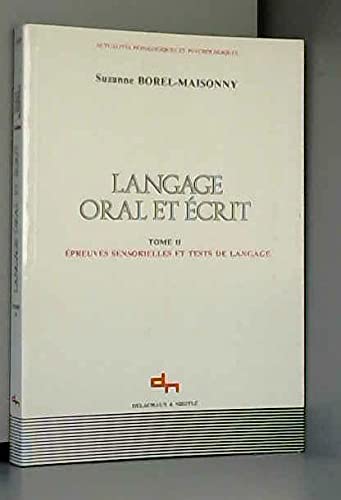 Langage oral et écrit. Vol. 2. Epreuves sensorielles et tests de langage : appréciation de l'état du langage Books