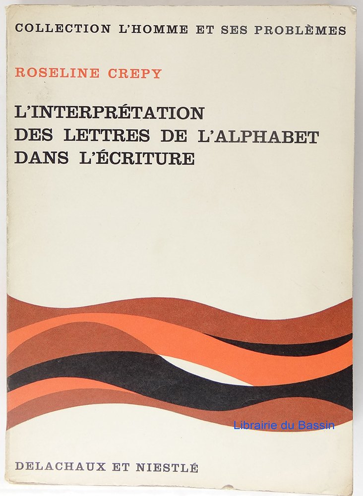 L'Interprétation des lettres de l'alphabet dans l'écriture. Vol. 1. Les Minuscules book
