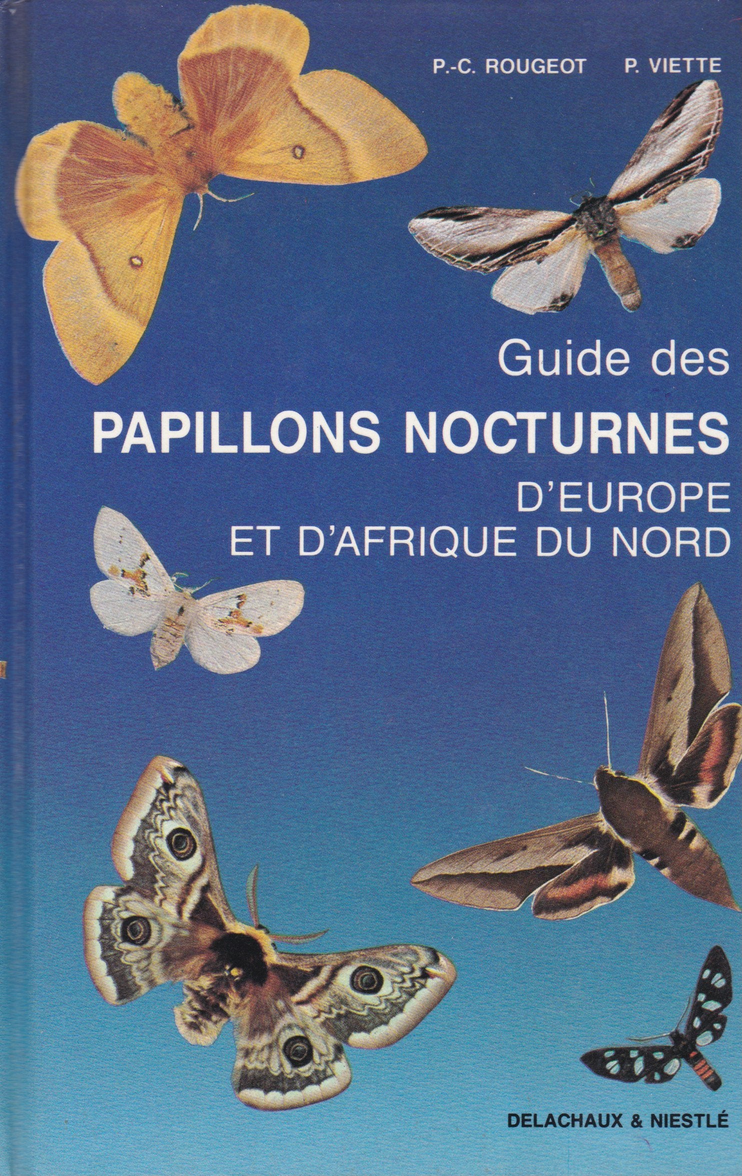 Guide papillons nocturnes d'europe et d'afr 022197 (Beautés de la N.) Books