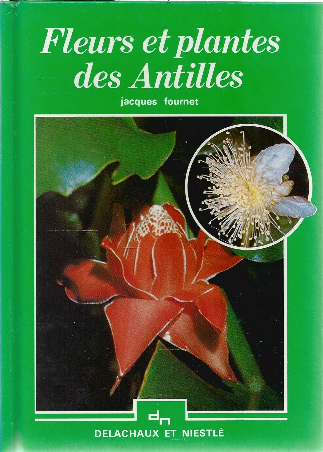 Fleurs et plantes des antilles 022197 (Beautés de la N.) Books