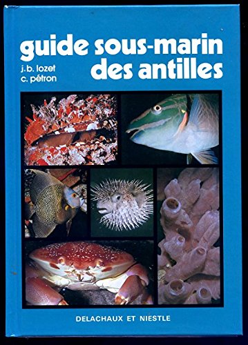 Guide sous-marin des antilles 121696 (Beautés de la N.) Books