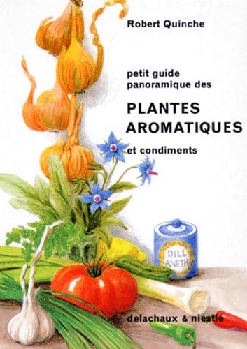 Petit Guide Panoramique Des Plantes Aromatiques Et Condiments. 4eme Edition 1991 Books
