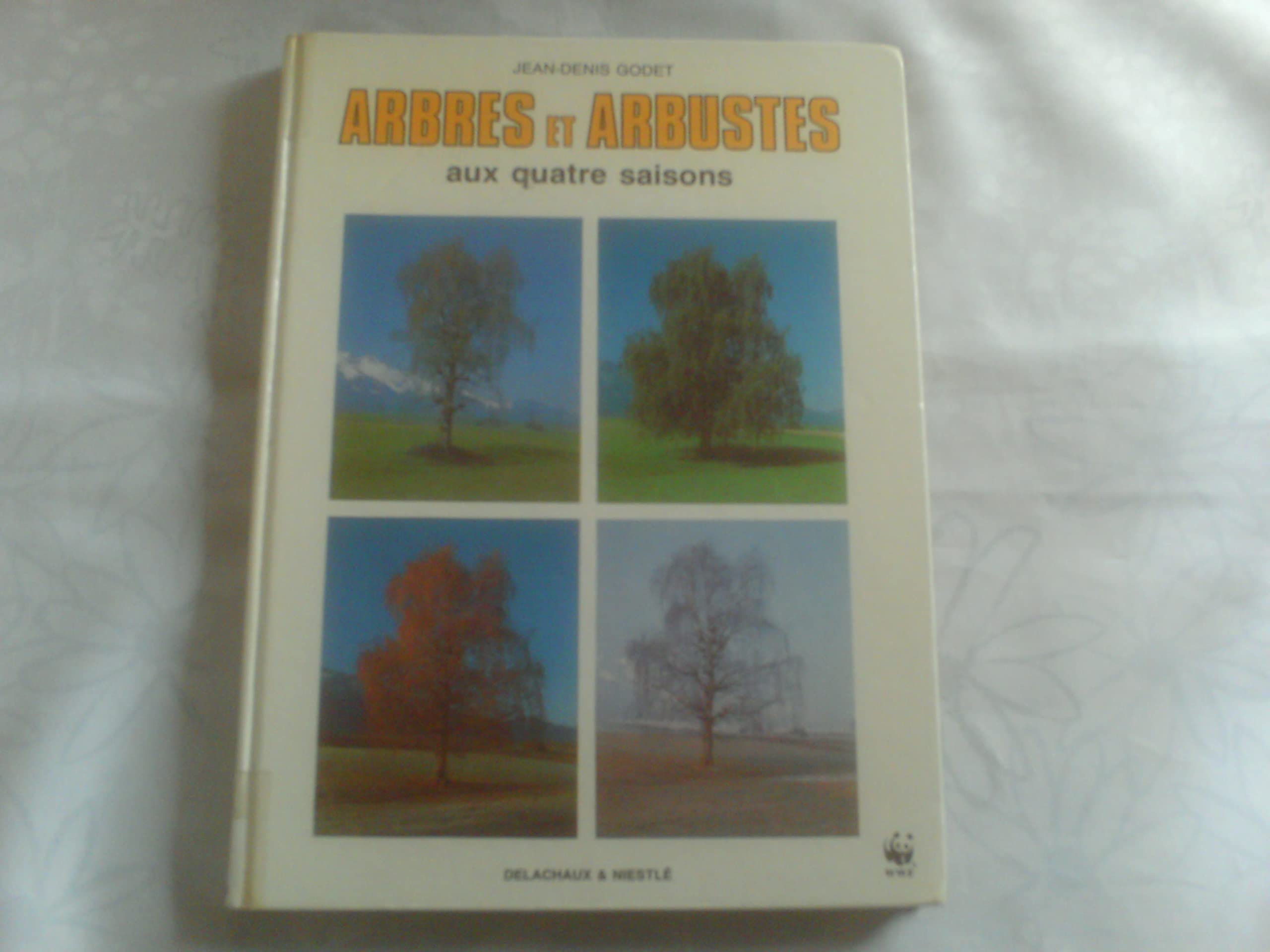 Arbres Et Arbustes Aux Quatre Saisons. 2eme Edition Books