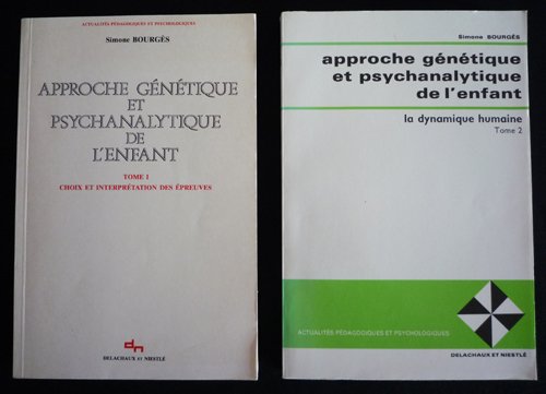 Approche génétique et psychanalytique de l'enfant. Vol. 1. Choix et interprétation des épreuves Books