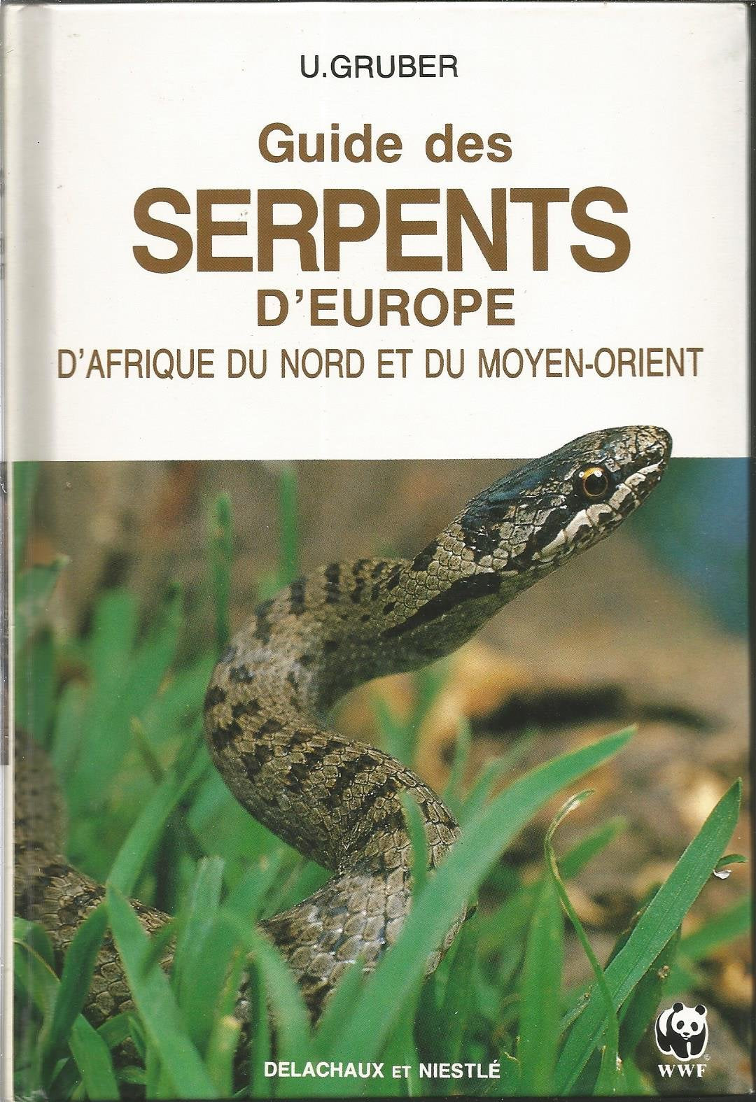 Guide des serpents d'Europe, d'Afrique du Nord et du Moyen-Orient Books