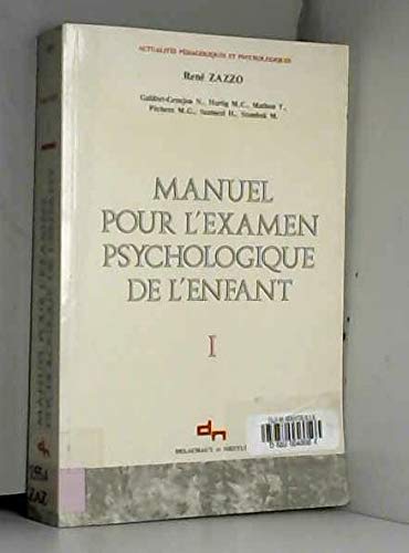 Manuel pour l'examen psychologique de l'enfant Tome 1: Manuel pour l'examen psychologique de l'enfant Books