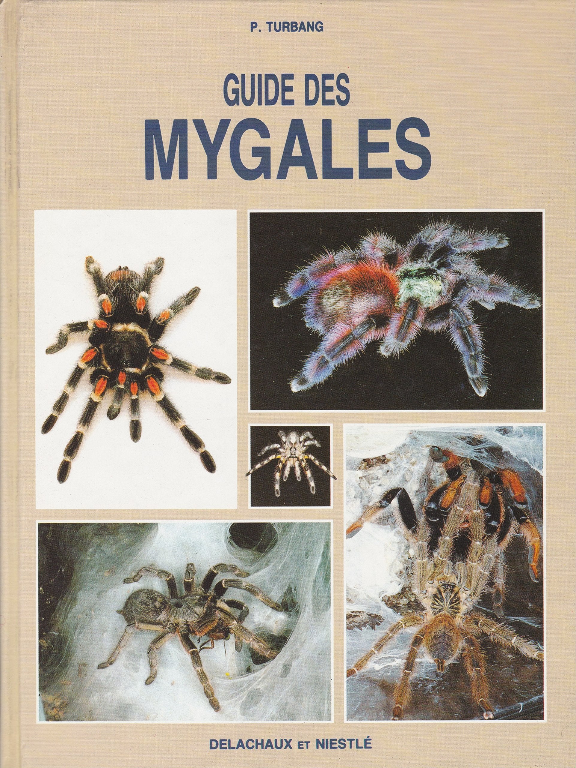 Guide Des Mygales. Elevees En Terrarium Books