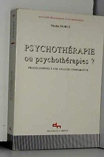 Psychotherapie Ou Psychotherapies ? Prolegomenes A Une Analyse Comparative book
