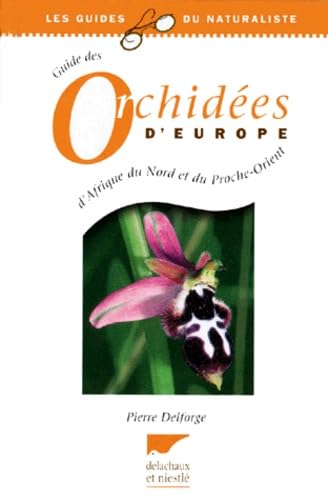 Guide des orchidées d'Europe, d'Afrique du Nord et du Proche-Orient Books