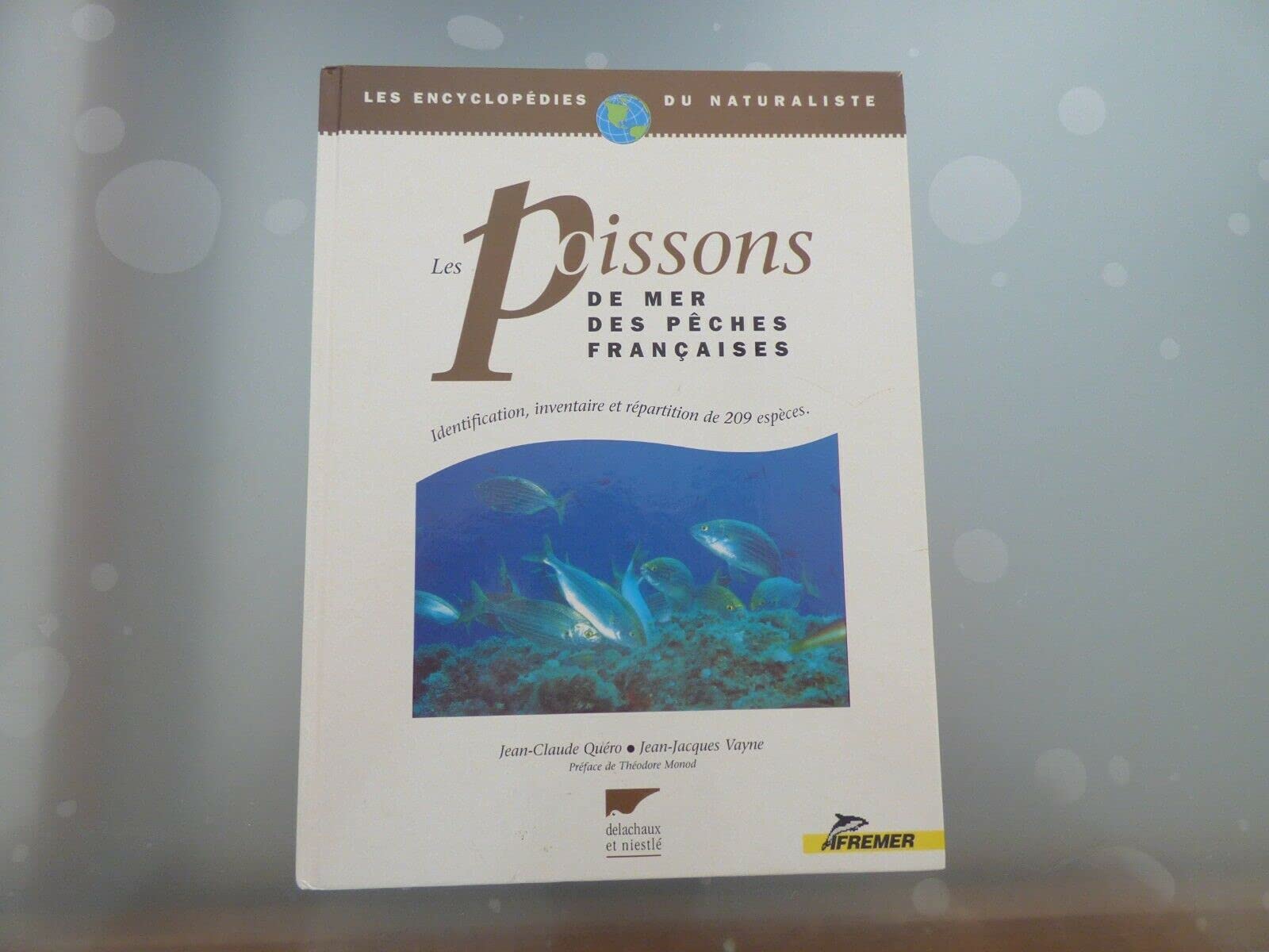 Les Poissons De Mer Des Peches Francaises. Identification, Inventaire Et Repartition De 209 Especes Books