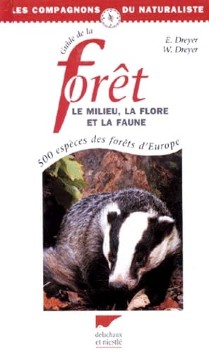 Guide de la forêt.: Le milieu, la flore et la faune Books