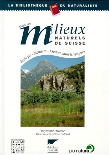 Guide Des Milieux Naturels De Suisse. Ecologie, Menaces, Especes Caracteristiques Books