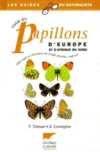 Guide des papillons d'Europe et d'Afrique du Nord: 440 espèces illustrées en 2000 dessins couleurs book
