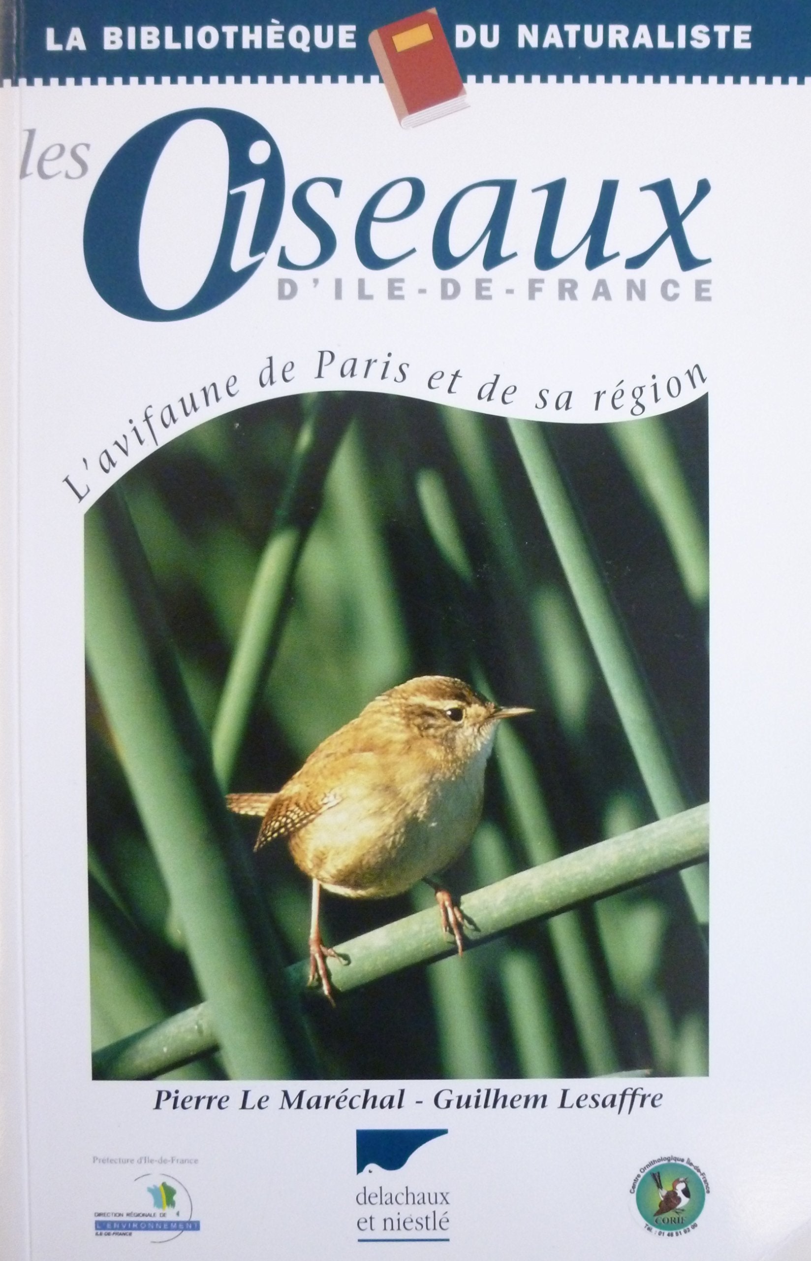 Les oiseaux de l'Ile-de-France: L'avifaune de Paris et de sa région Books