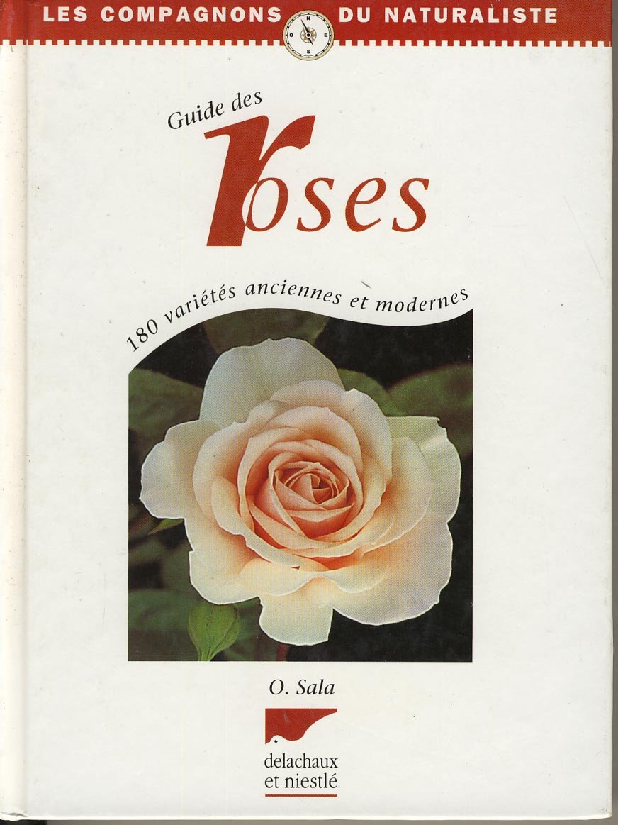 Guide Des Roses. 180 Varietes Anciennes Et Modernes Books