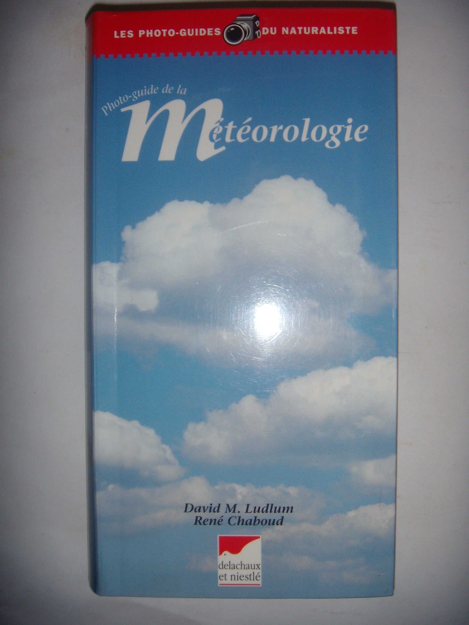 Photo-Guide De La Meteorologie Geology & Geography