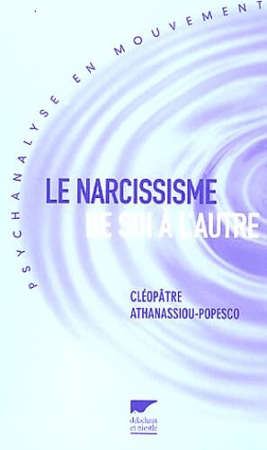 Le narcissisme de soi à l'autre book