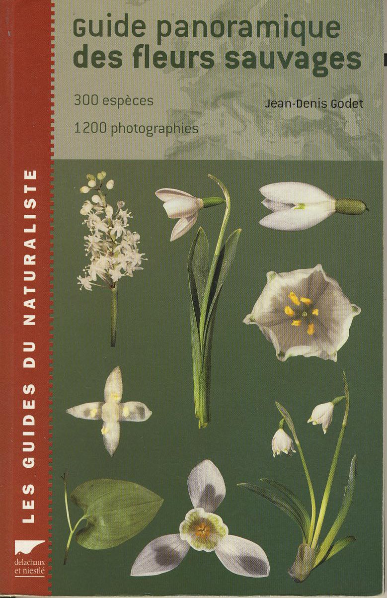 Guide panoramique des fleurs sauvages : 300 espèces et 1200 photographies book