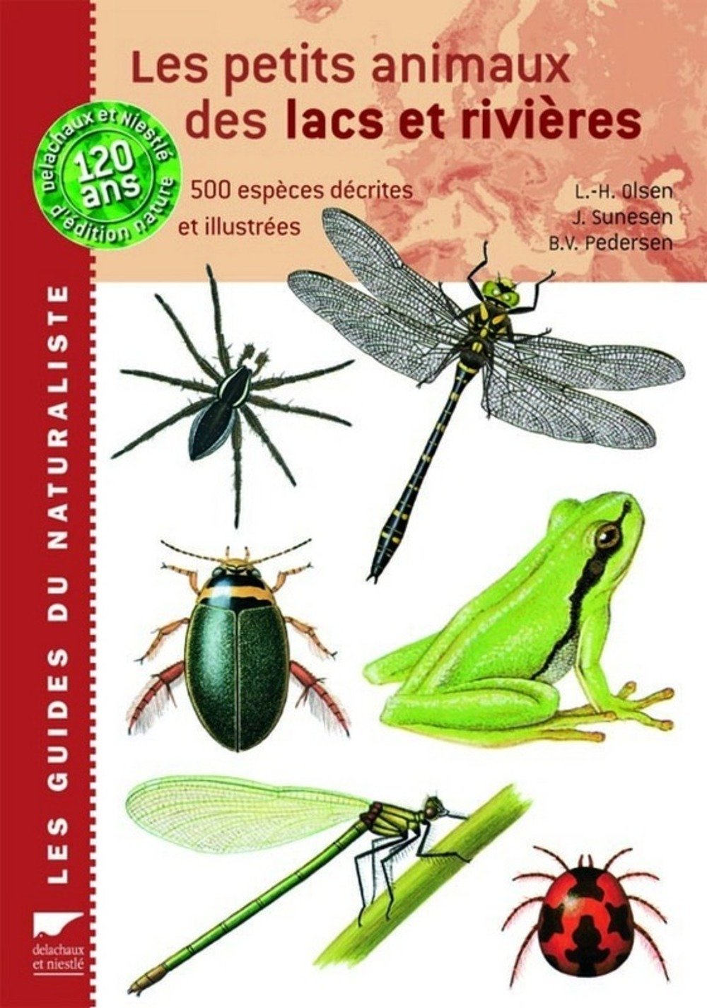 Les petits animaux des lacs et rivières: 500 espèces décrites et illustrées Books