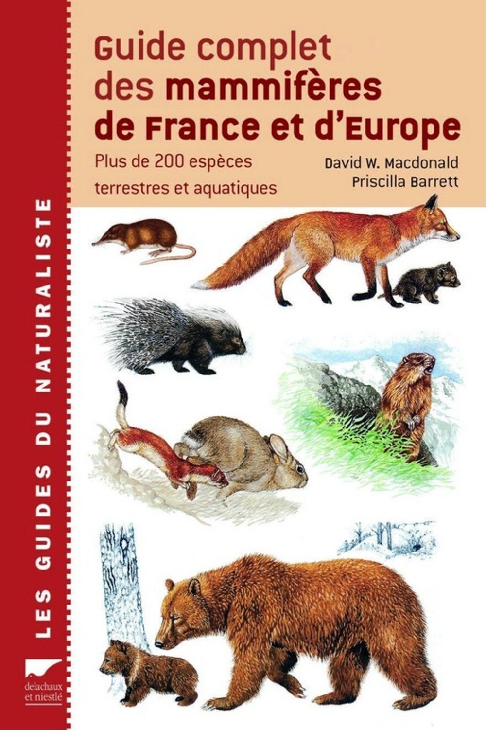 Guide complet des mammifères de France et d'Europe : Plus de 200 espèces terrestres et aquatiques Leisure & Fun