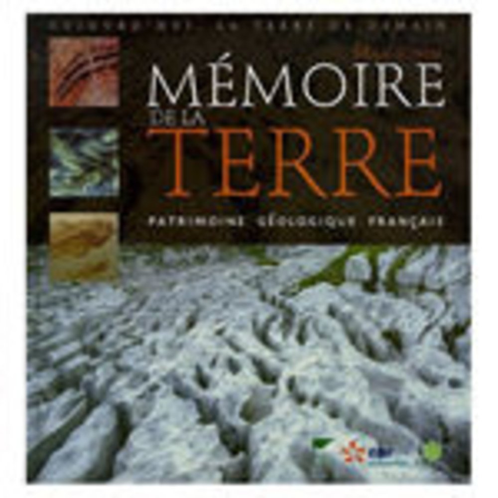 Mémoire de la Terre: Patrimoine géologique français Business & Technology