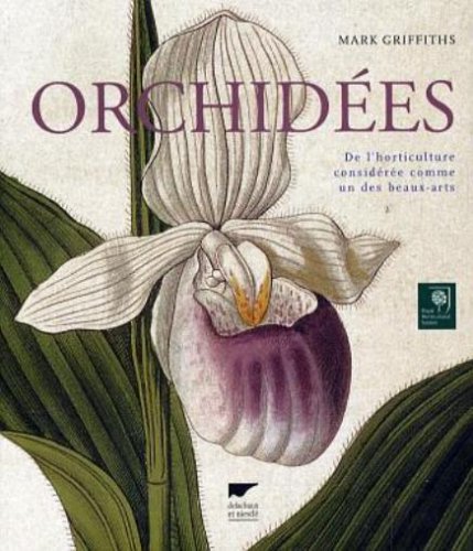 Orchidées: De l'horticulture considérée comme un des beaux-arts Books