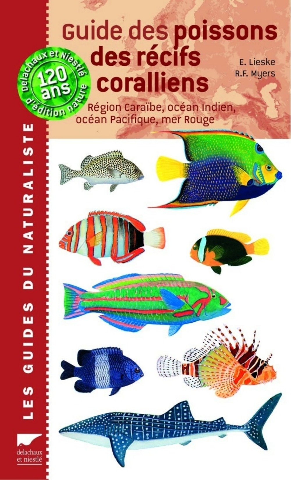 Guide des poissons des récifs coralliens : Plus de 2000 espèces décrites et illustrées Leisure & Fun