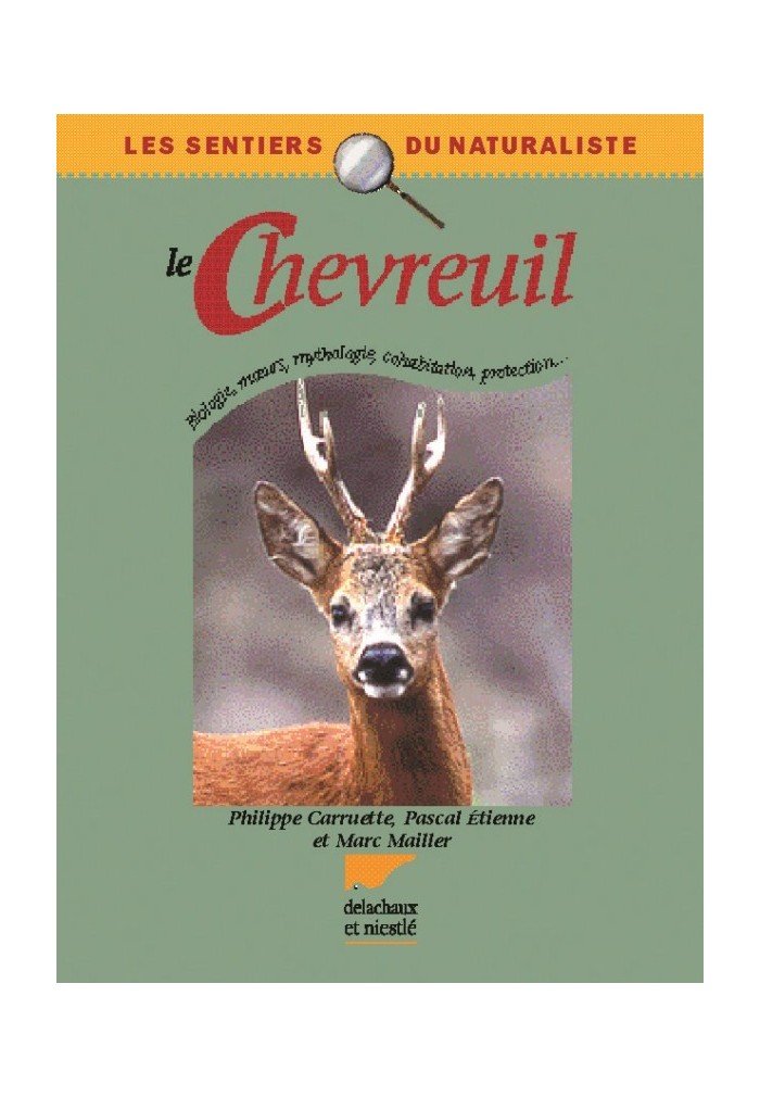 Le Chevreuil: Description, comportement, vie sociale, expansion, observation... book