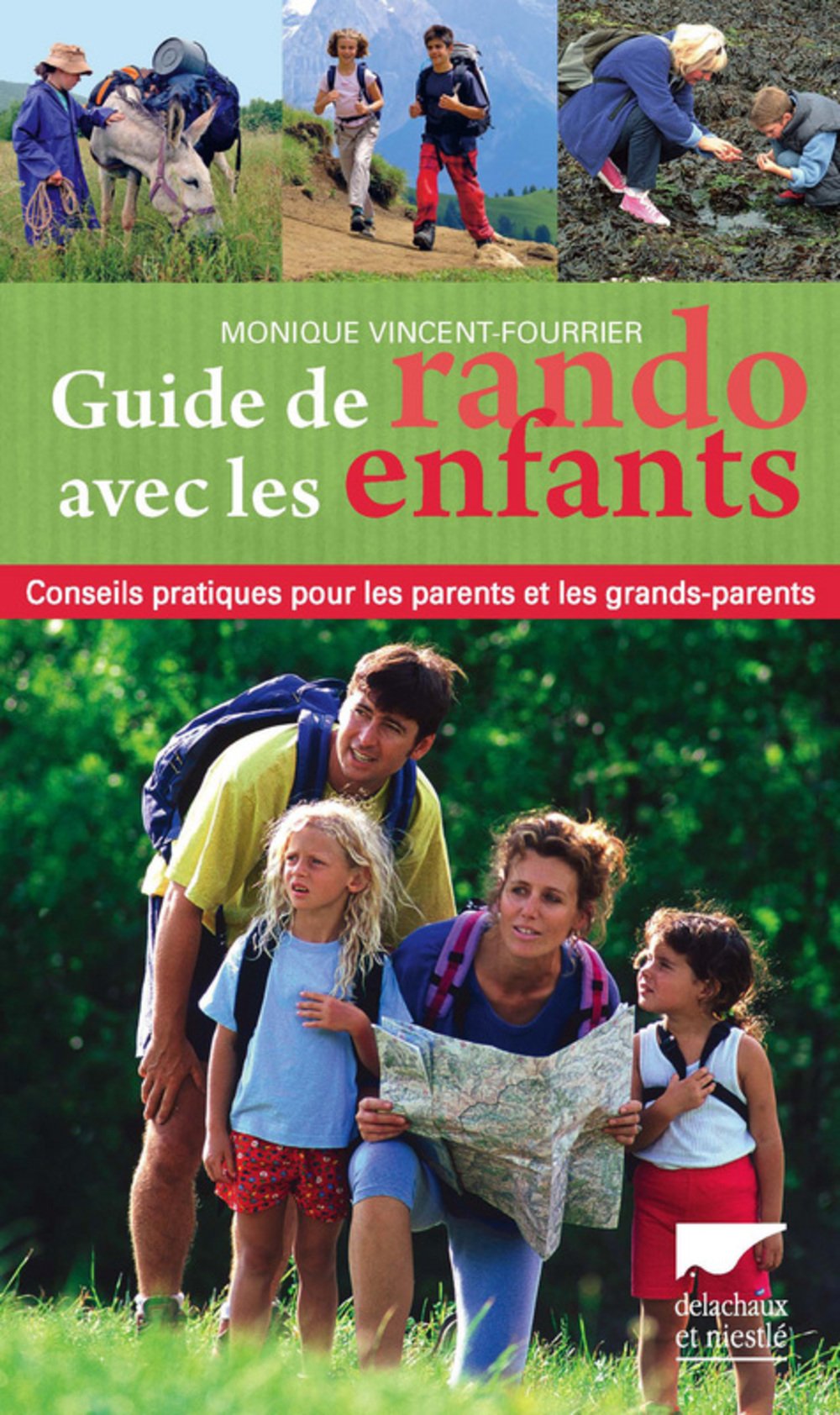 Guide de rando avec les enfants: Conseils pratiques pour les parents et les grands-parents Books