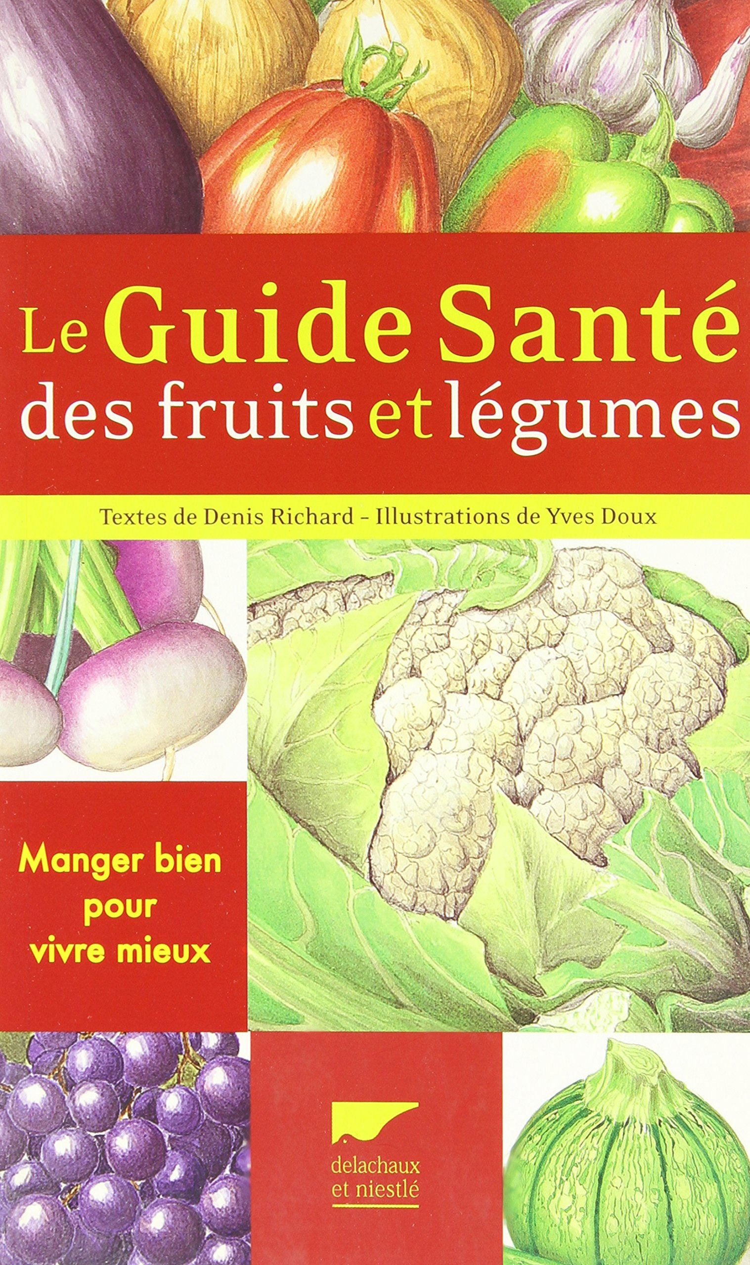 Le guide santé des fruits et légumes Books